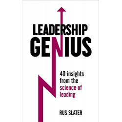 Leadership Genius: 40 insights From the science of leading