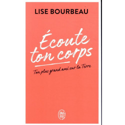 Ecoute ton corps, tome 1 de Lise Bourbeau