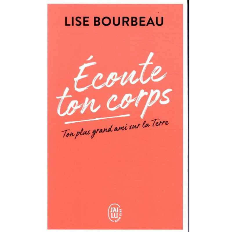 Ecoute ton corps, tome 1 de Lise Bourbeau