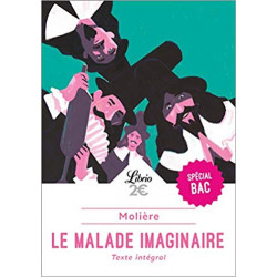 Le Malade imaginaire - PROGRAMME NOUVEAU BAC 2021 1ère - Parcours Spectacle et comédie de Molière