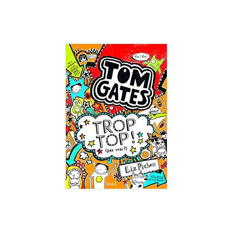 Tom Gates - tome 4 Trop top ! (pas vrai ?) (4) (Français) de Liz Pichon9791023501346