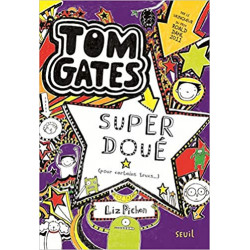 Tom Gates - tome 5 Super doué-LIZ PICHON