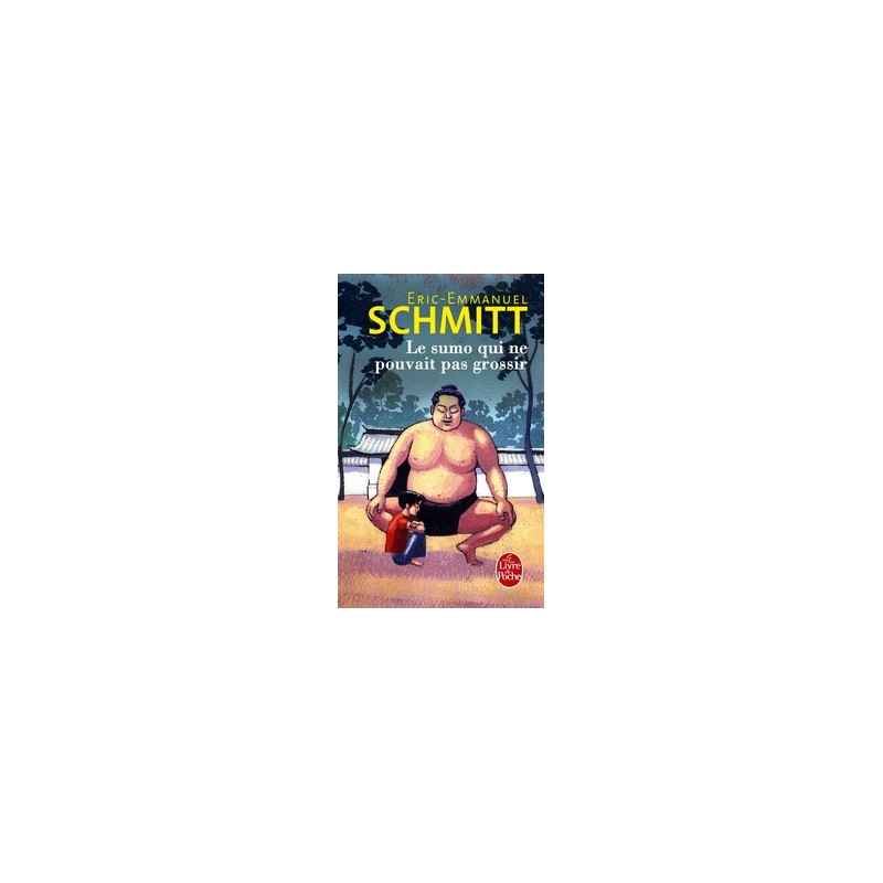 Le sumo qui ne pouvait pas grossir. Eric-Emmanuel Schmitt9782253194187