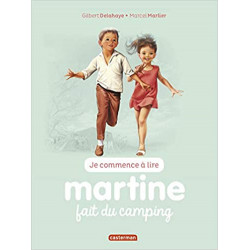 Je commence à lire avec Martine, Tome 39 : Martine fait du camping de Gilbert Delahaye9782203107403