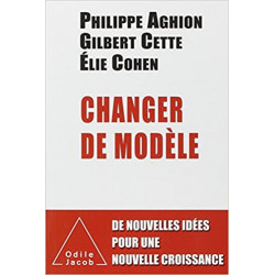 Changer de modèle -PHILIPPE AGHION9782738130235