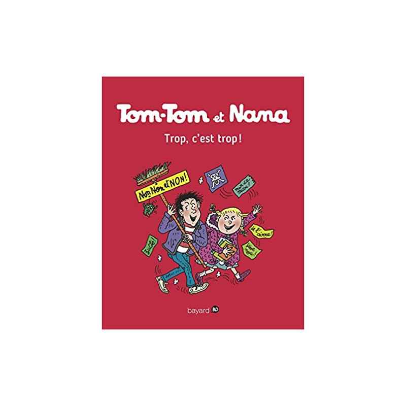 Tom-Tom et Nana, Tome 27: Trop, c'est trop !9782747076609