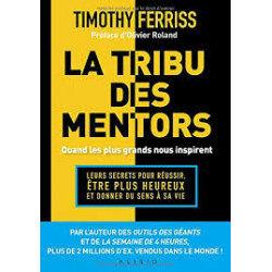 La tribu des mentors.Timothy Ferriss9791092928709