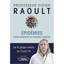 Epidémies : vrais dangers et fausses alertes de Didier Raoult