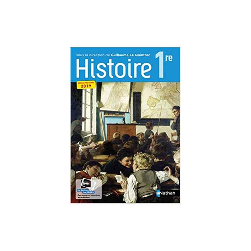 Histoire 1re collection G. Le Quintrec - manuel élève (nouveau programme 2019)9782091728315