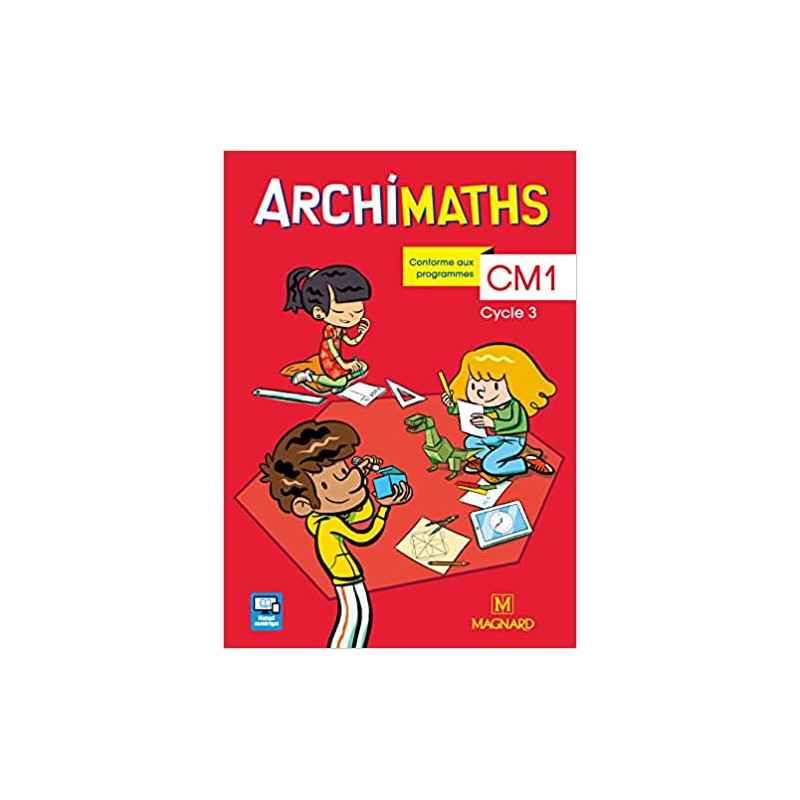 Archimaths CM1 Cycle 3 : Avec Mémo des maths9782210504646