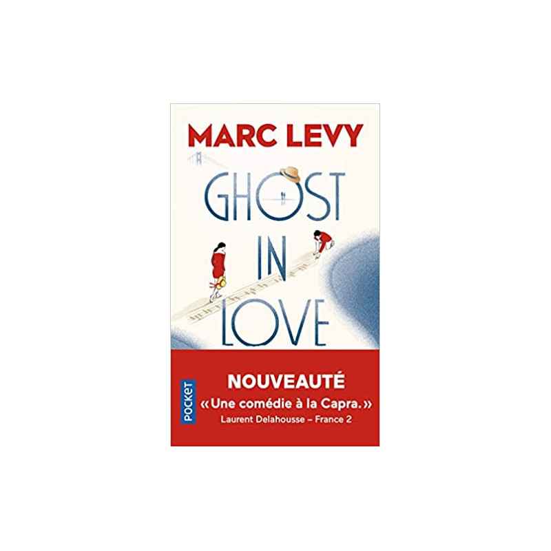Ghost in love de Marc LEVY9782266307192