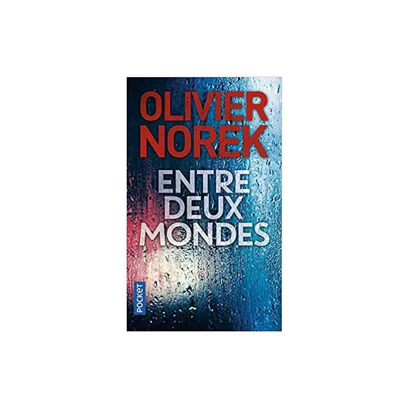 Entre deux mondes de Olivier NOREK9782266286381
