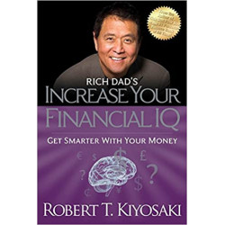 Rich Dad's Increase Your Financial IQ: Get Smarter With Your Money de Robert T. Kiyosaki