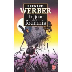 Le Jour Des Fourmis.  Bernard Werber