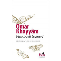 vivre te soit bonheur de omar khayyam