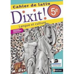 Cahier de latin 5e Dixit ! - Langue et culture