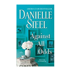 Against All Odds: A Novel de Danielle Steel |