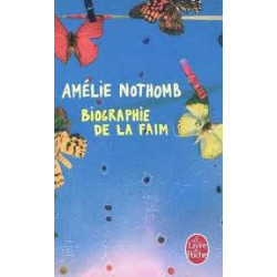 Biographie de la faim.  Amélie Nothomb9782253117179