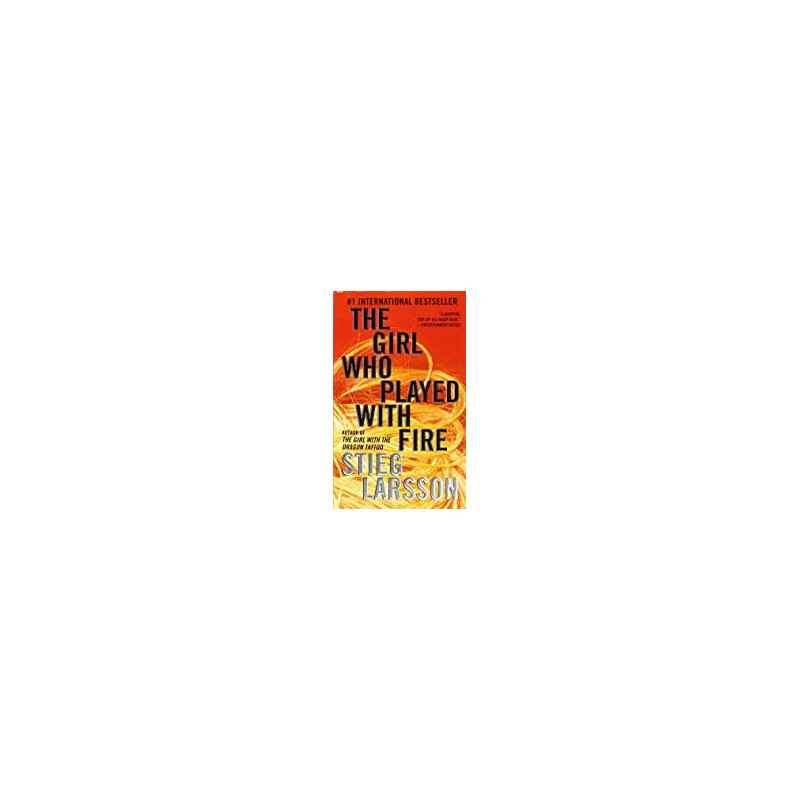 The Girl Who Played With Fire de Stieg Larsson