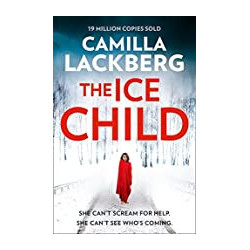 The Ice Child : Patrick Hedstrom and Erica Falck 09 de Camilla Läckberg
