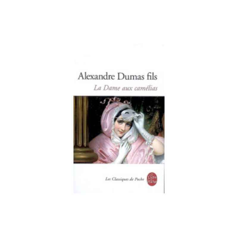La Dame aux camélias - alexandre dumas fils9782253011842