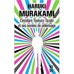 L'incolore Tsukuru Tazaki et ses années de pèlerinage de Haruki Murakami9782264066176