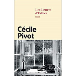 Les Lettres d'Esther de Cécile Pivot9782702169070
