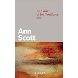 La Grâce et les Ténèbres de Ann Scott