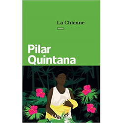 La Chienne de Pilar Quintana9782702180051