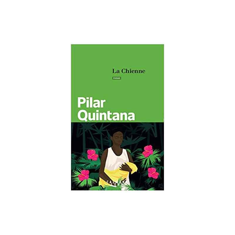La Chienne de Pilar Quintana