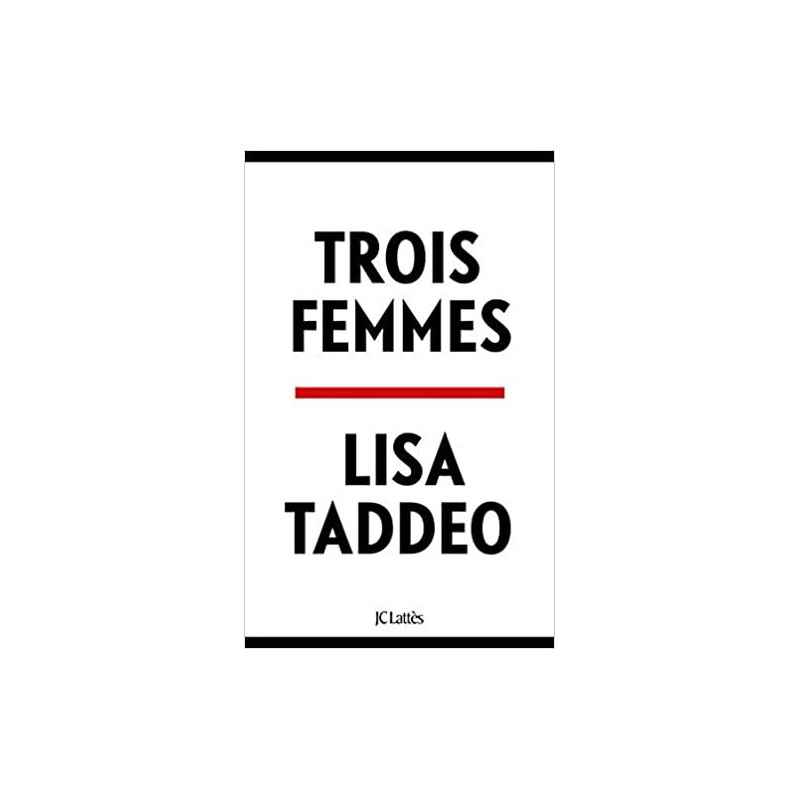 Trois femmes de Lisa Taddeo