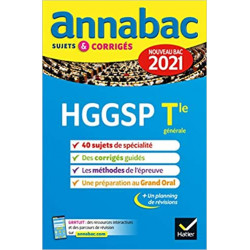 Annales du bac Annabac 2021 HGGSP Tle générale (spécialité): sujets & corrigés nouveau bac
