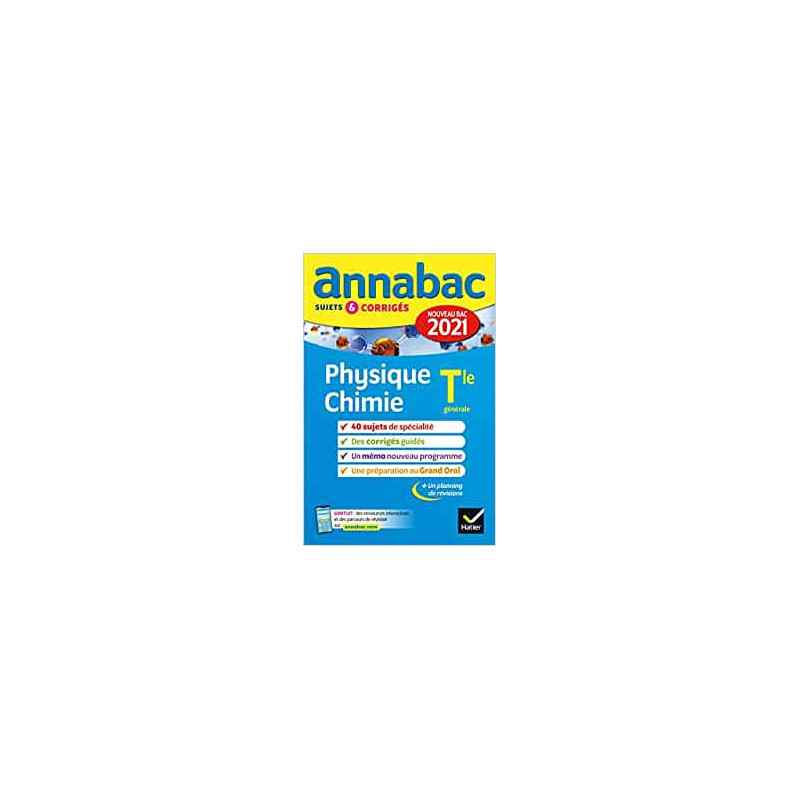 Annales du bac Annabac 2021 Physique-Chimie Tle générale (spécialité9782401064171