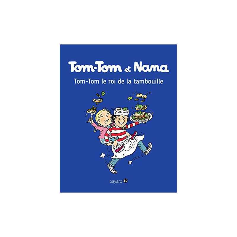 Tom-Tom et Nana, Tome 03 : Tom-Tom et le roi de la tambouille9782747076364