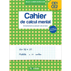 Les cahiers Bordas - Cahier de calcul mental CE1-CE2