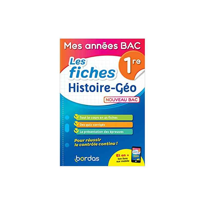 Mes années Bac - Fiches Histoire-Géographie 1re