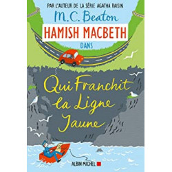 Hamish Macbeth 5 - Qui franchit la ligne jaune de M. C. Beaton et Carla Lavaste9782226444585