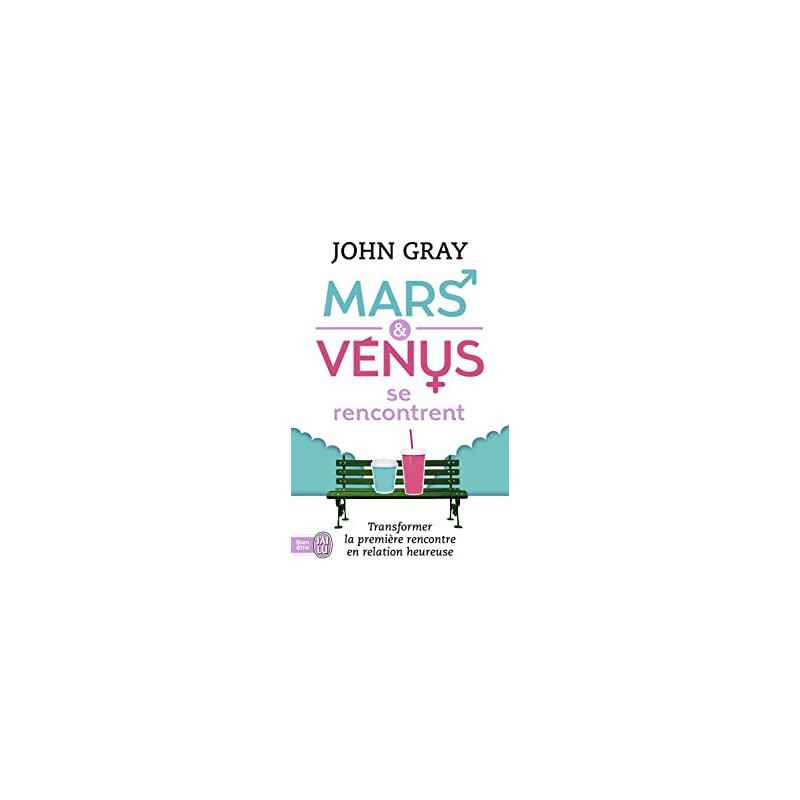 Mars et Vénus se rencontrent de John Gray