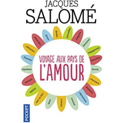 Voyage aux pays de l'amour - Jacques SALOME