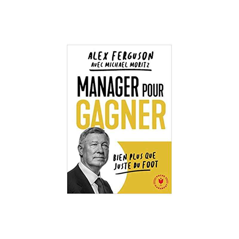 Manager pour gagner -de Alex Ferguson9782501147316
