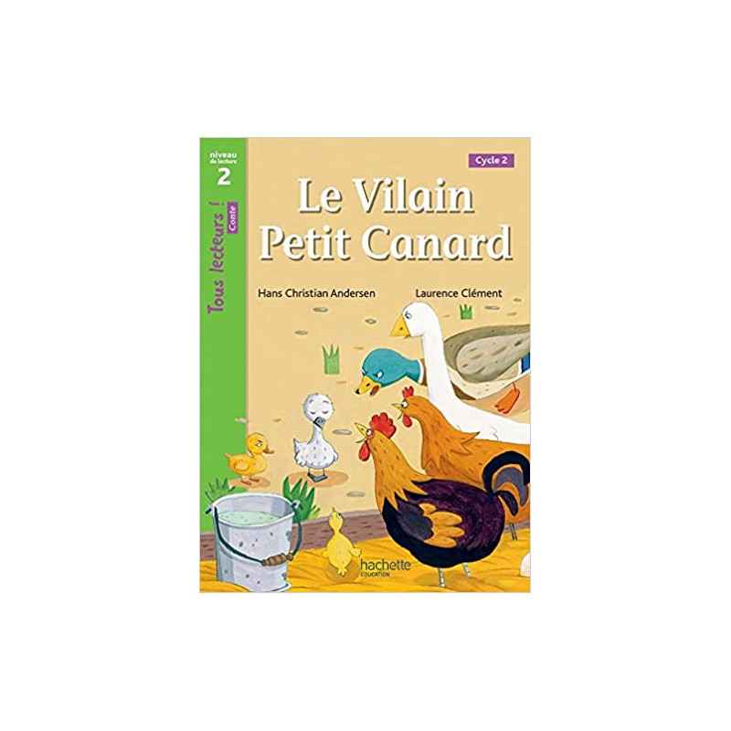 Le Vilain petit canard Niveau 2 - Tous lecteurs ! Romans9782013941655