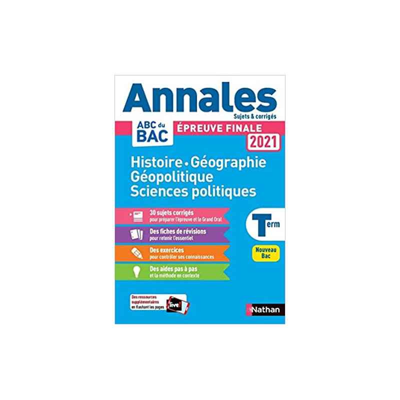 Annales Bac 2021 - Histoire Géo Géopolitique Sciences Politiques - Terminale9782091575377