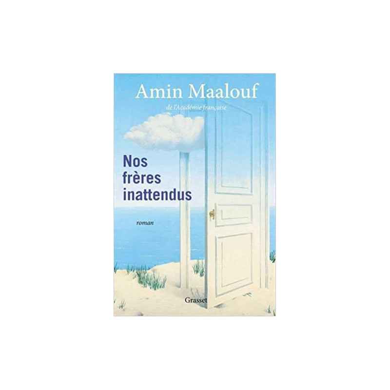 Nos frères inattendus: roman de Amin Maalouf9782246826415