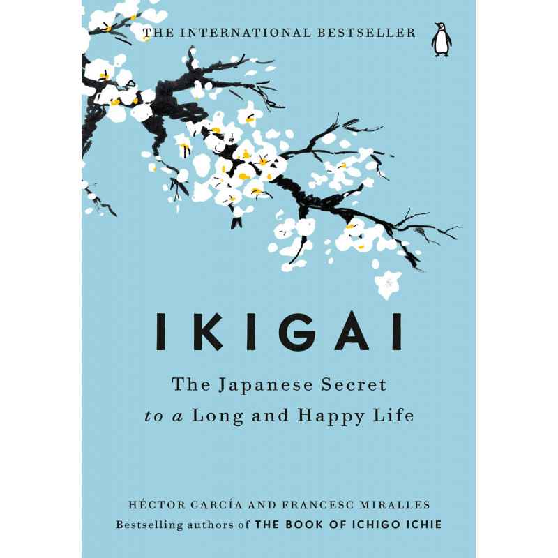 Ikigai: The Japanese Secret to a Long and Happy Life9781786330895