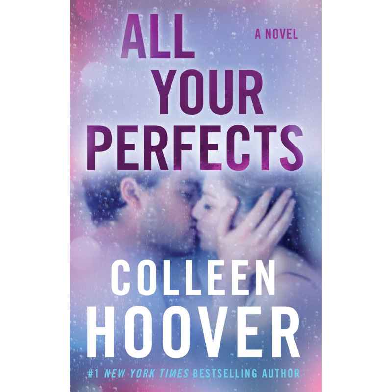All Your Perfects: A Novel de Colleen Hoover9781501193323