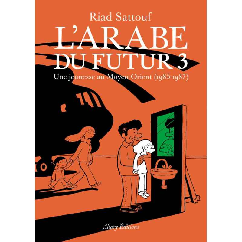 L'Arabe du futur - volume 3 - Riad Sattouf
