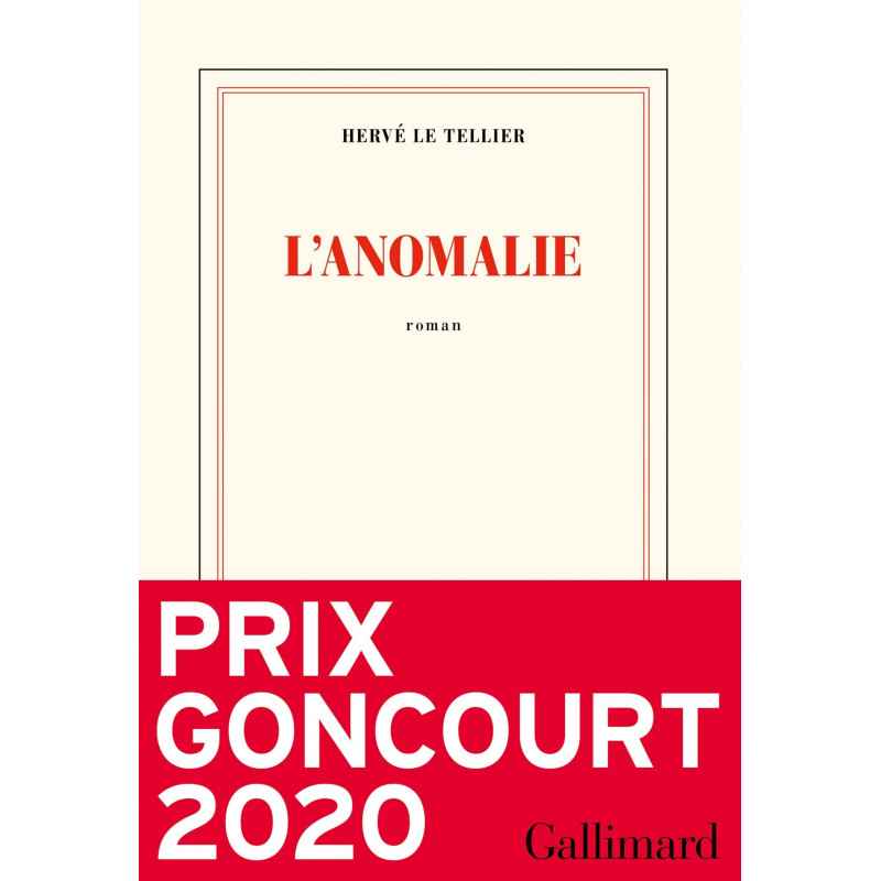 L’anomalie - Prix Goncourt 2020 - Hervé Le Tellier9782072895098