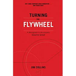Turning the Flywheel de Jim Collins