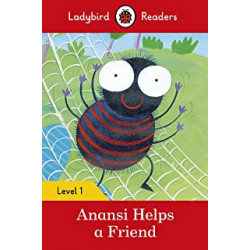 Anansi Helps a Friend Ladybird Readers Level 1