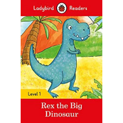 Rex the Dinosaur - Ladybird Readers Level 19780241297414